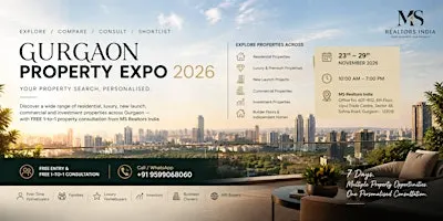 Gurgaon Property Expo 2026 — Your Free Consultation Could Be Your Best
