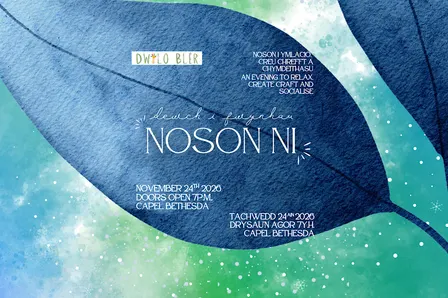 ‘Noson Ni' Nadolig! Tachwedd 24ain // November 24th Creative Evening