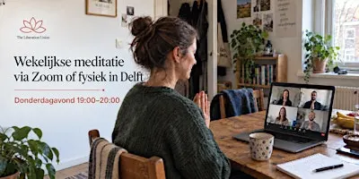 Wekelijkse meditatie via zoom of fysiek in Delft | Kom tot jezelf :)