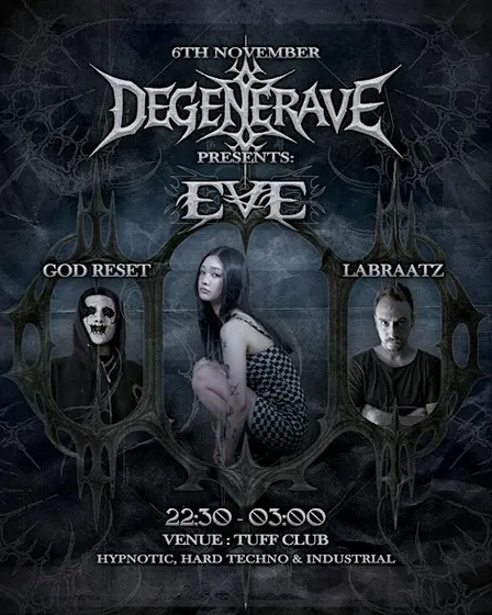 DEGENERAVE presents: EVE (Hypnotic, Hard Techno & Industrial)