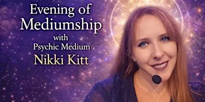 Evening of Mediumship with Nikki Kitt - Helston