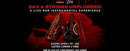 Sax & Strings Unplugged - Cincinnati: A Live R&B Instrumental Experience