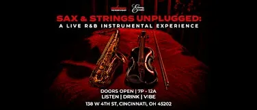 Sax & Strings Unplugged - Cincinnati: A Live R&B Instrumental Experience