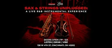 Sax & Strings Unplugged - Cincinnati: A Live R&B Instrumental Experience