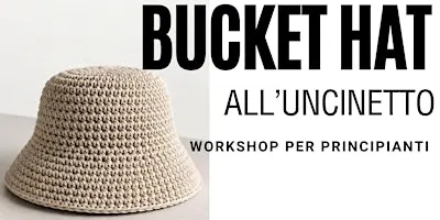 Bucket hat Uncinetto Workshop