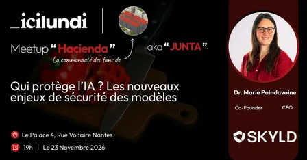 Meetup Hacienda  - Qui protège l'IA ? Les nouveaux enjeux de sécurité