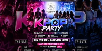 K-pop Demon Hunters vs Katseye - The Ultimate Tribute - Parkview Hotel