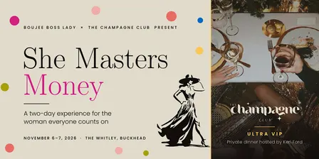 Boujee Boss Lady × The Champagne Club present She Masters Money.