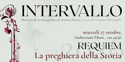 Requiem. La preghiera della storia // Intervallo 2026
