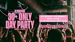 80s & 90s Over 30s Daytime Clubbing - THE HAGUE