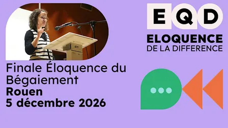 Finale Éloquence du Bégaiement 2026 - Rouen