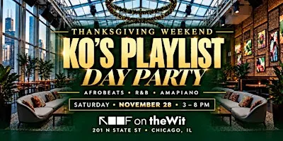 Saturday Thanksgiving Weekend at ROOF on theWit| 11.28.26! 3pm-8pm