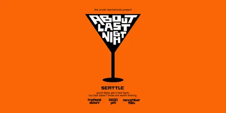 About Last Night: Dating Disaster Stories Seattle!