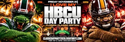 CLASSIC WEEKEND'S BIGGEST DAY PARTY - 'I LOVE MY HBCU' DAY PARTY