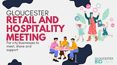 Gloucester Retail and Hospitality Meeting