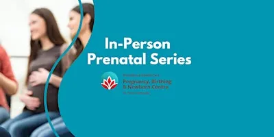 In-Person Prenatal Series December 5, 12, 19