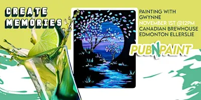 Pub N Paint at Canadian Brewhouse Ellerslie Nov 1st Paint and Sip 12pm MDT