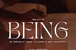 The Art of BEING