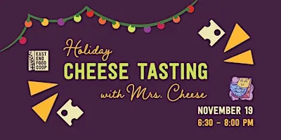 Holiday Cheese Tasting with Mrs. Cheese
