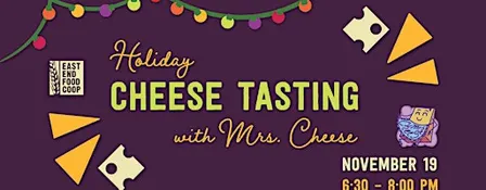 Holiday Cheese Tasting with Mrs. Cheese
