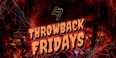 THROWBACK FRIDAYS - HALLOWEEN EDITION - Oct 30th, 2026