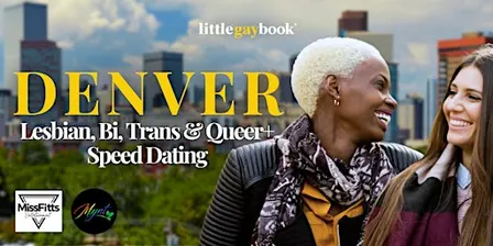 Denver Lesbian, Bi, Trans, & Queer+ Speed Dating