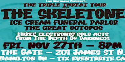 The Skeletone/Ice Cream Funeral Parlor/The Great Octopus 11/27/26 -The Gate