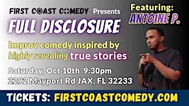 Full Disclosure: improv comedy inspired by true stories! (21+)