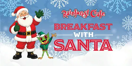 Rainforest Cafe Mall of America - Breakfast with Santa