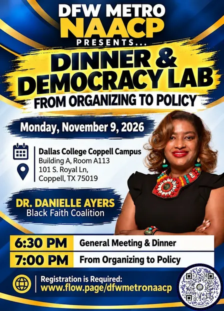 DFW Metro NAACP: Dinner & Democracy Lab: From Organizing to Policy