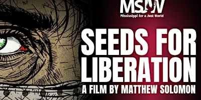 Seeds for Liberation: Community Film Screening & Dialogue