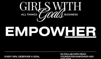 Girls With Goals x READ Foundation – Empower Her Event