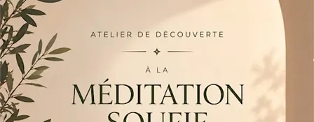 Atelier d'initiation à la méditation soufie