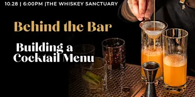 Whiskey Wednesday: Behind the Bar- Building a Cocktail Menu