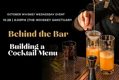 Whiskey Wednesday: Behind the Bar- Building a Cocktail Menu