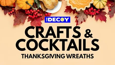 Crafts & Cocktails: Thanksgiving Wreath