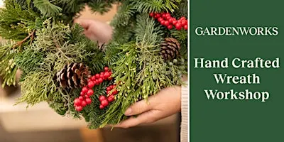 Hand Crafted Wreath Workshop at GARDENWORKS Burnaby-Lougheed