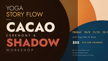 Yoga, Sound Healing, Shadow workshop and Cacao Ceremony