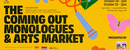 The Coming Out Monologues + Arts Market presented by RBC