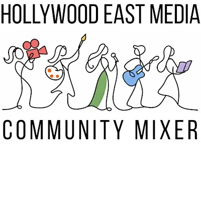 HOLLYWOOD EAST MEDIA COMMUNITY MIXER