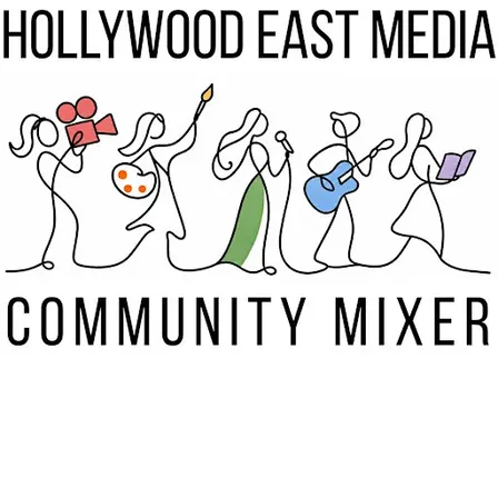 HOLLYWOOD EAST MEDIA COMMUNITY MIXER