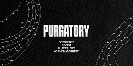 PURGATORY - A SERIES OF READINGS