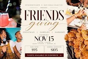 Cocktails, Candles, Karaoke: Friendsgiving Edition