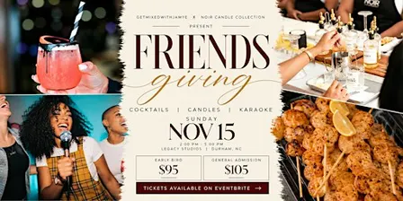 Cocktails, Candles, Karaoke: Friendsgiving Edition