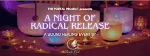 Reiki Infused Sound Bath - A Night of Radical Release