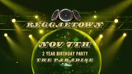 REGGAETOWN 2 year birthday party