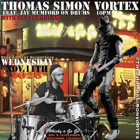 THOMAS SIMON VORTEX, rock ambient soundtrack (supporting GUTTERMOUTH)