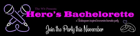 The Wit Presents: Hero's Bachelorette