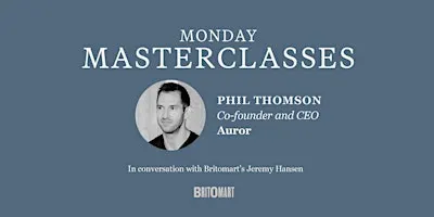 Monday Masterclasses: Auror's Phil Thomson