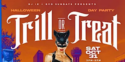 Good Vibes: Trill or Treat Halloween DAY Party  at GVO Lounge